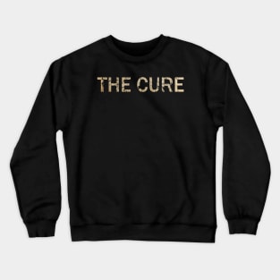 the cure vintage Crewneck Sweatshirt